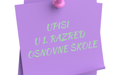 Upis djece u prvi razred osnovne škole za školsku godinu 2025./2026.